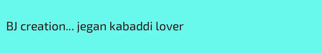 BJ creation... jegan kabaddi lover